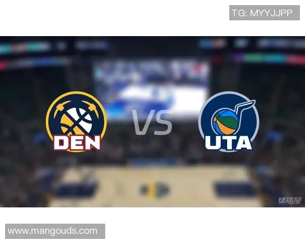 今天爵士与掘金的激烈对决结果揭晓球迷们的期待终于落地