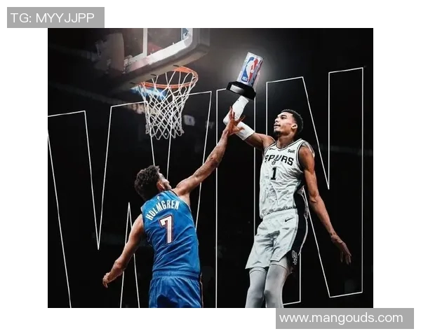 文班亚马新赛季表现抢眼场均数据惊人已成为最佳新秀热门人选 文班亚马新赛季表现抢眼场均数据惊人已成为最佳新秀热门人选